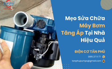 Mẹo Sửa Chữa Máy Bơm Tăng Áp Tại Nhà Hiệu Quả Mẹo Sửa Chữa Máy Bơm Tăng Áp Tại Nhà Hiệu Quả