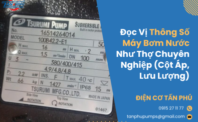 Đọc Vị Thông Số Máy Bơm Nước Như Thợ Chuyên Nghiệp (Cột Áp, Lưu Lượng) Đọc Vị Thông Số Máy Bơm Nước Như Thợ Chuyên Nghiệp (Cột Áp, Lưu Lượng)