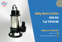 Máy Bơm Chìm Giá Rẻ TPHCM
