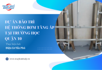 DỰ ÁN BẢO TRÌ HỆ THỐNG BƠM TĂNG ÁP TRƯỜNG HỌC QUẬN 10