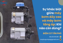 Sự khác biệt giữa máy bơm đẩy cao và máy bơm tăng áp: Khi nào cần dùng?