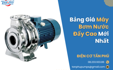 Bảng giá máy bơm nước đẩy cao mới nhất