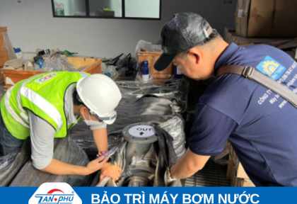 Dịch Vụ Bảo Trì Máy Bơm Nước