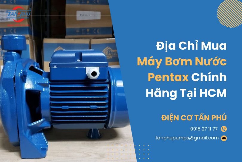 Địa chỉ mua máy bơm nước Pentax chính hãng tại HCM